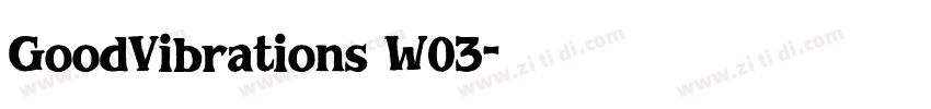 GoodVibrations W03字体转换